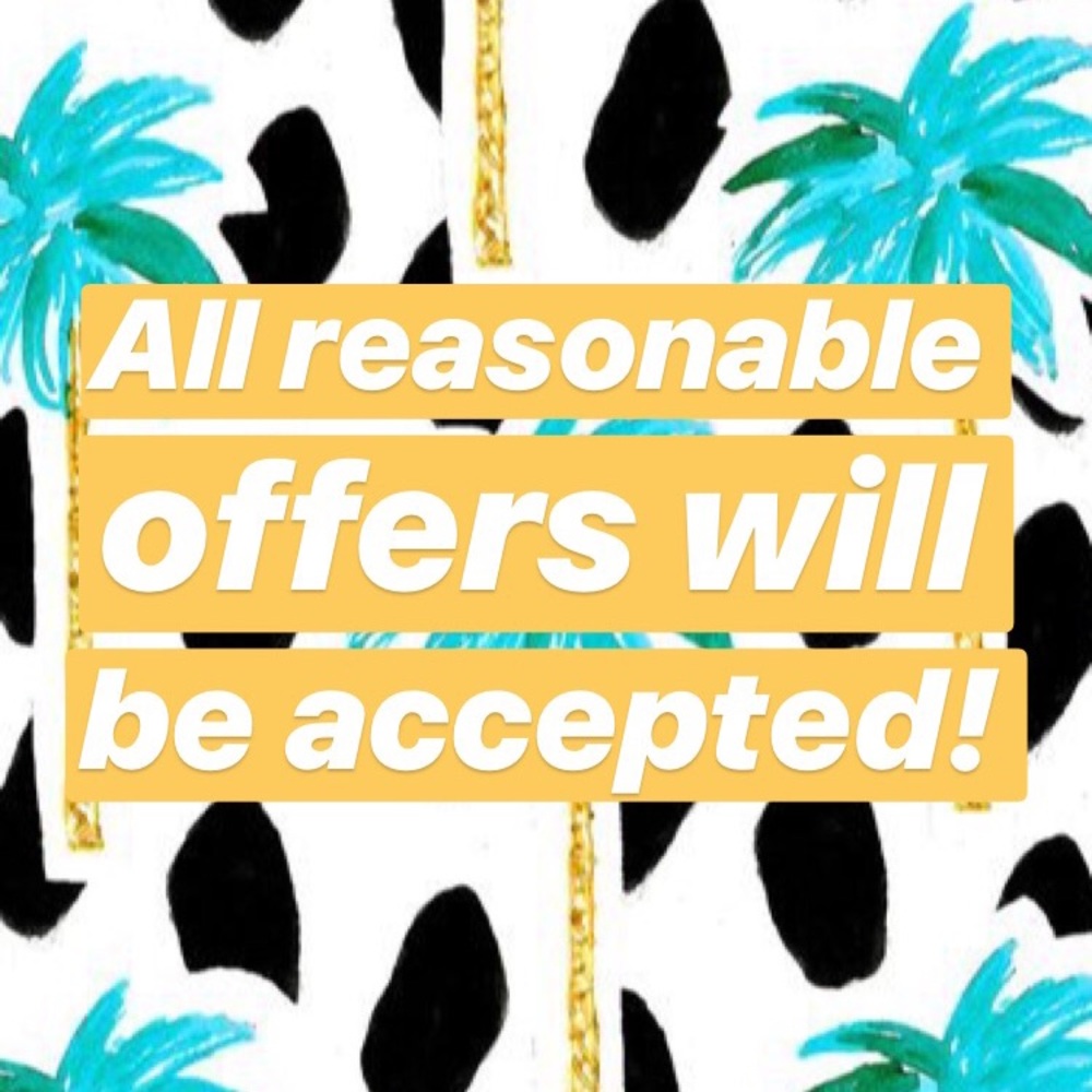 Any reasonable offer will be accepted